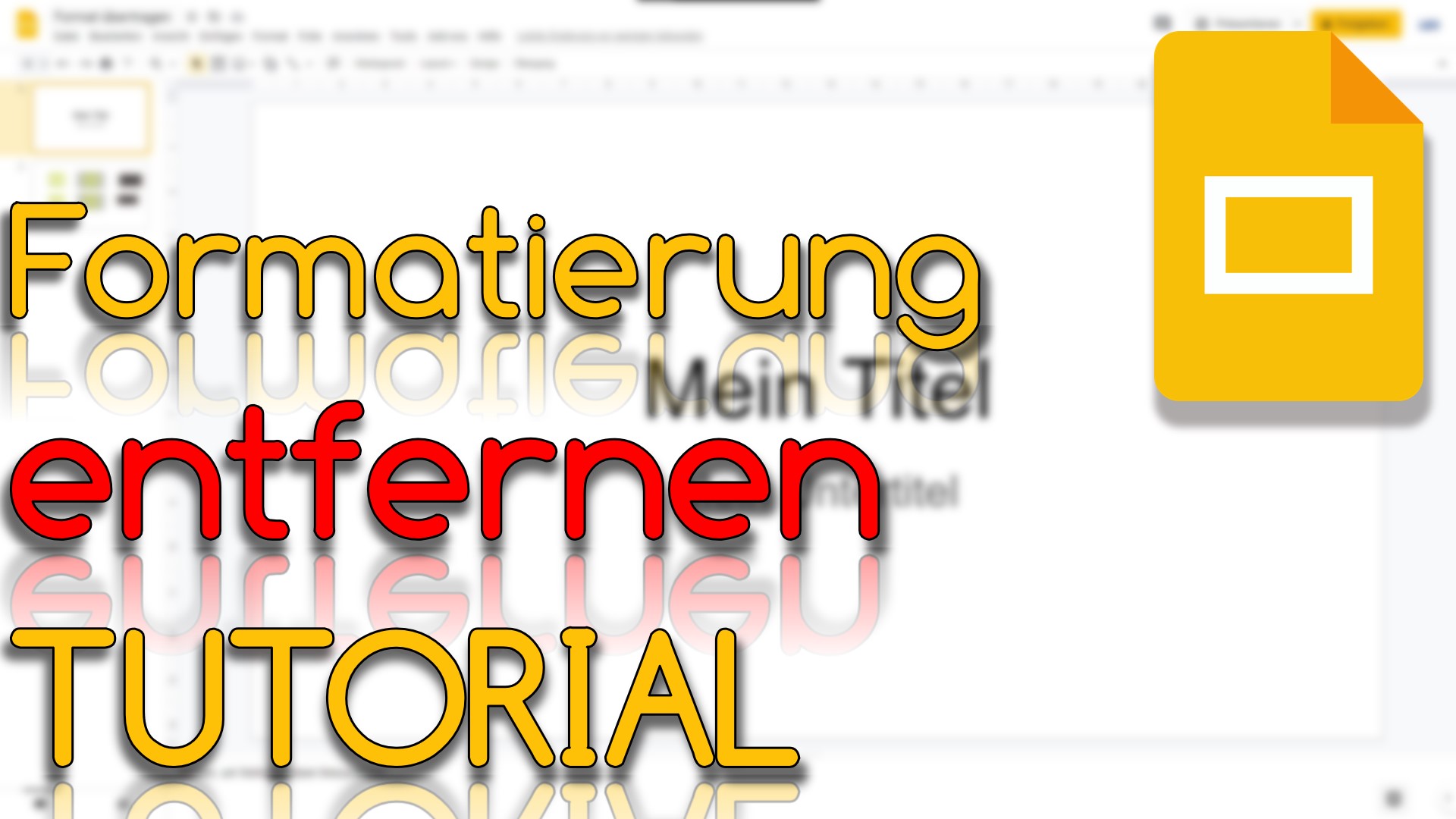 Formatierung entfernen in Google Slides (Video Thumbnail!)