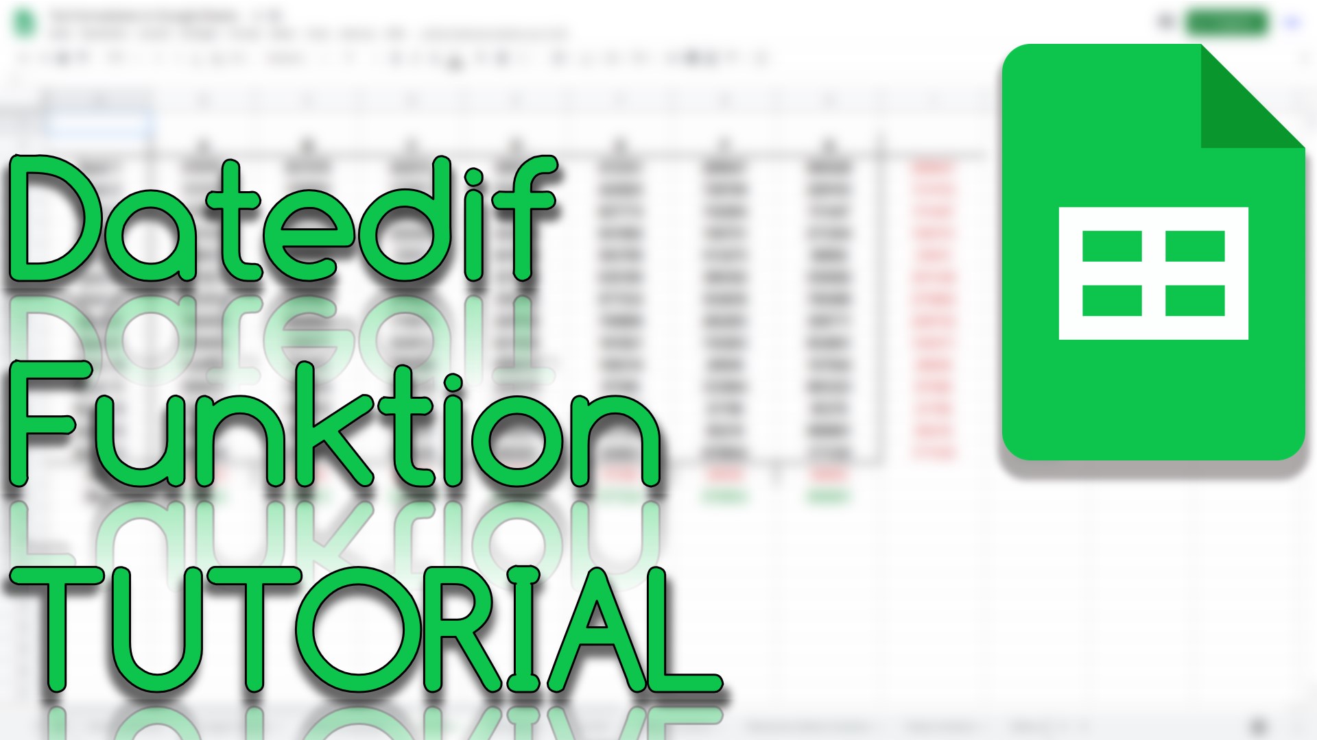 Datedif Funktion in Google Sheets (Video Thumbnail!)