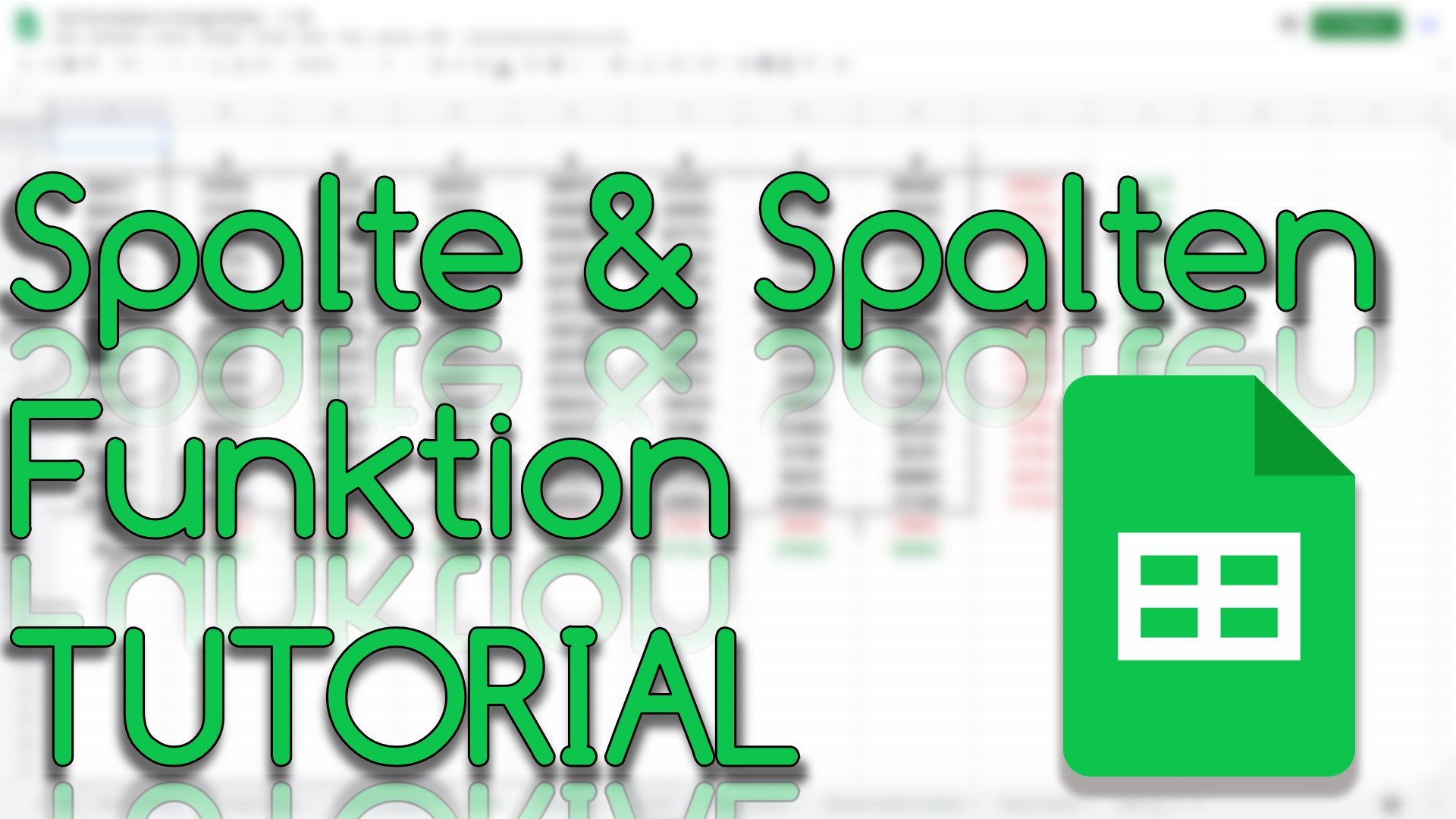 Spalte & Spalten Funktion in Google Sheets (Video Thumbnail!)