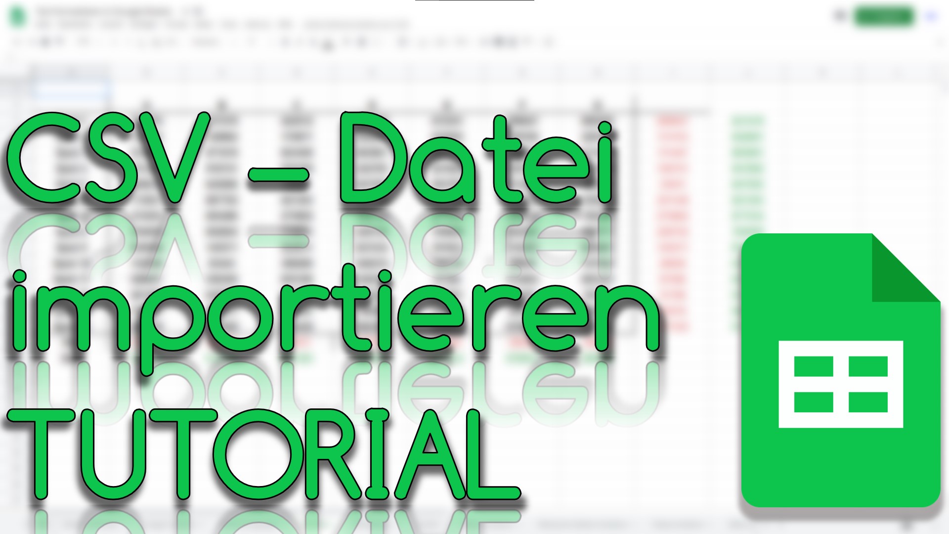 CSV Datei importieren in Google Sheets (Video Thumbnail!)