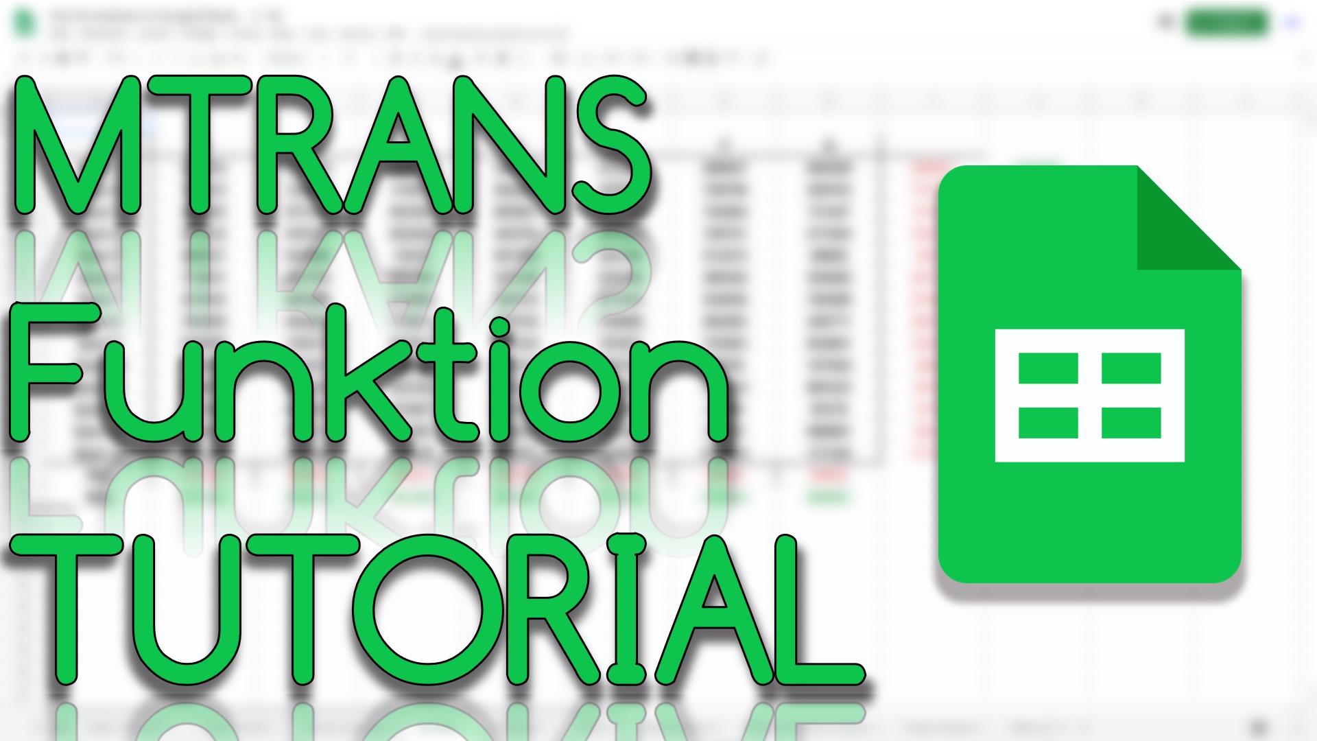 MTRANS Funktion in Google Sheets (Video Thumbnail!)