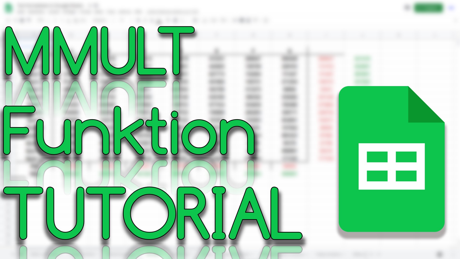 Matrixmultiplikation mit der MMULT Funktion in Google Sheets (Video Thumbnail!)