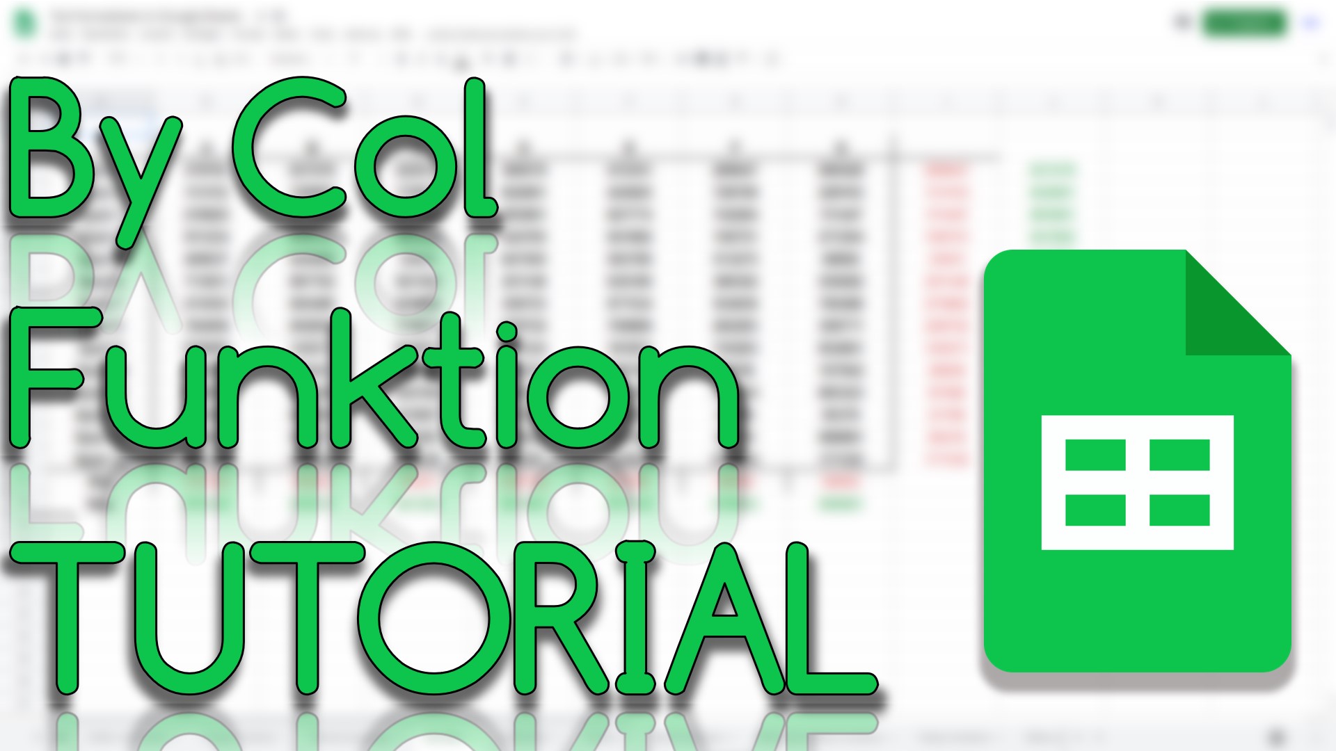 By Col Funktion in Google Sheets (Video Thumbnail!)