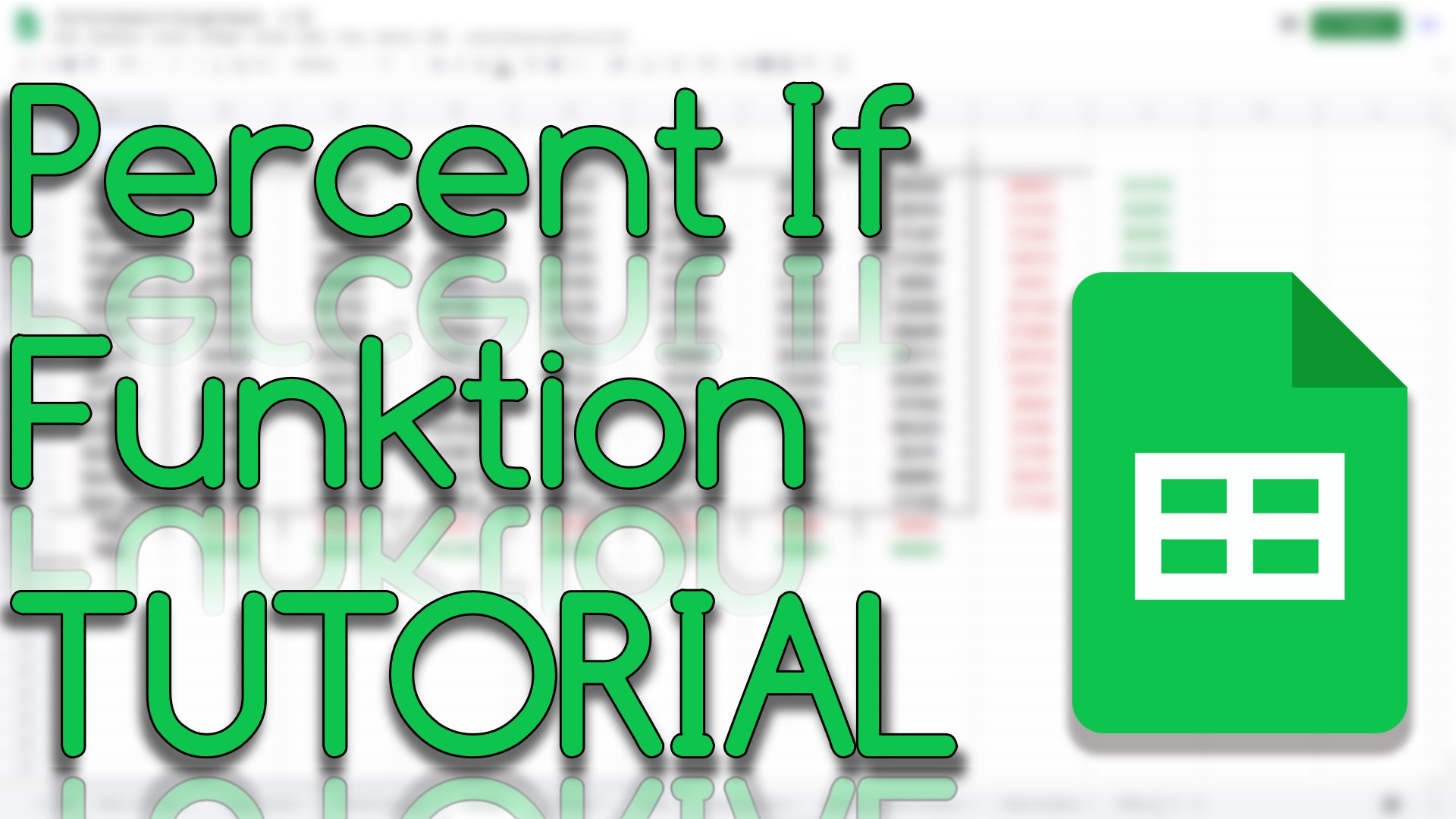 Percent If Funktion in Google Sheets (Video Thumbnail!)