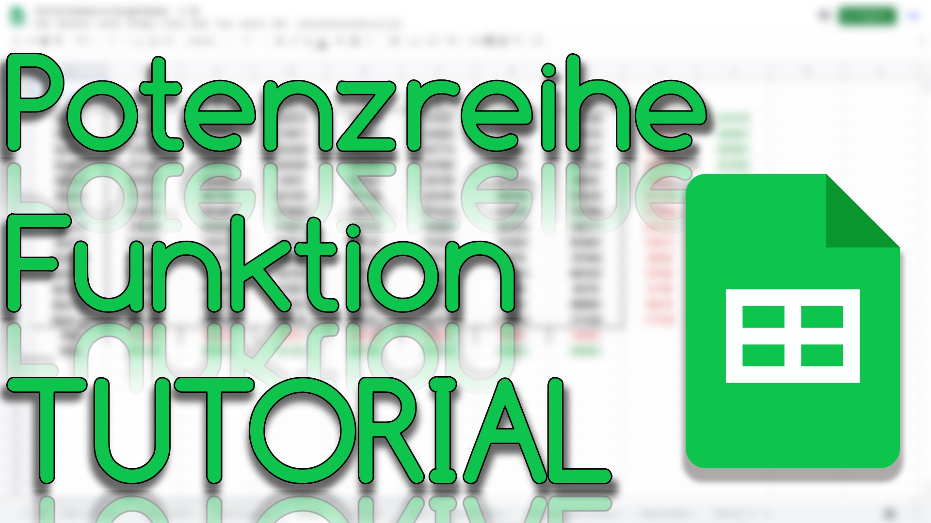 Potenzreihe Funktion in Google Sheets (Video Thumbnail!)