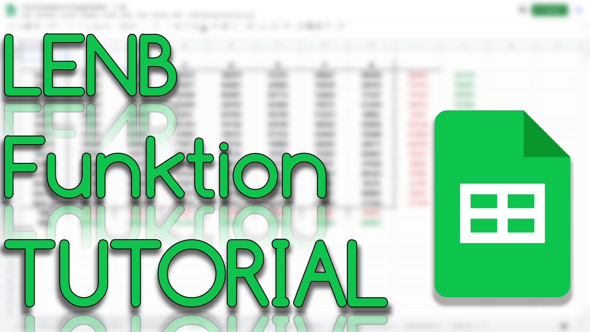 LENB Funktion in Google Sheets (Video Thumbnail!)