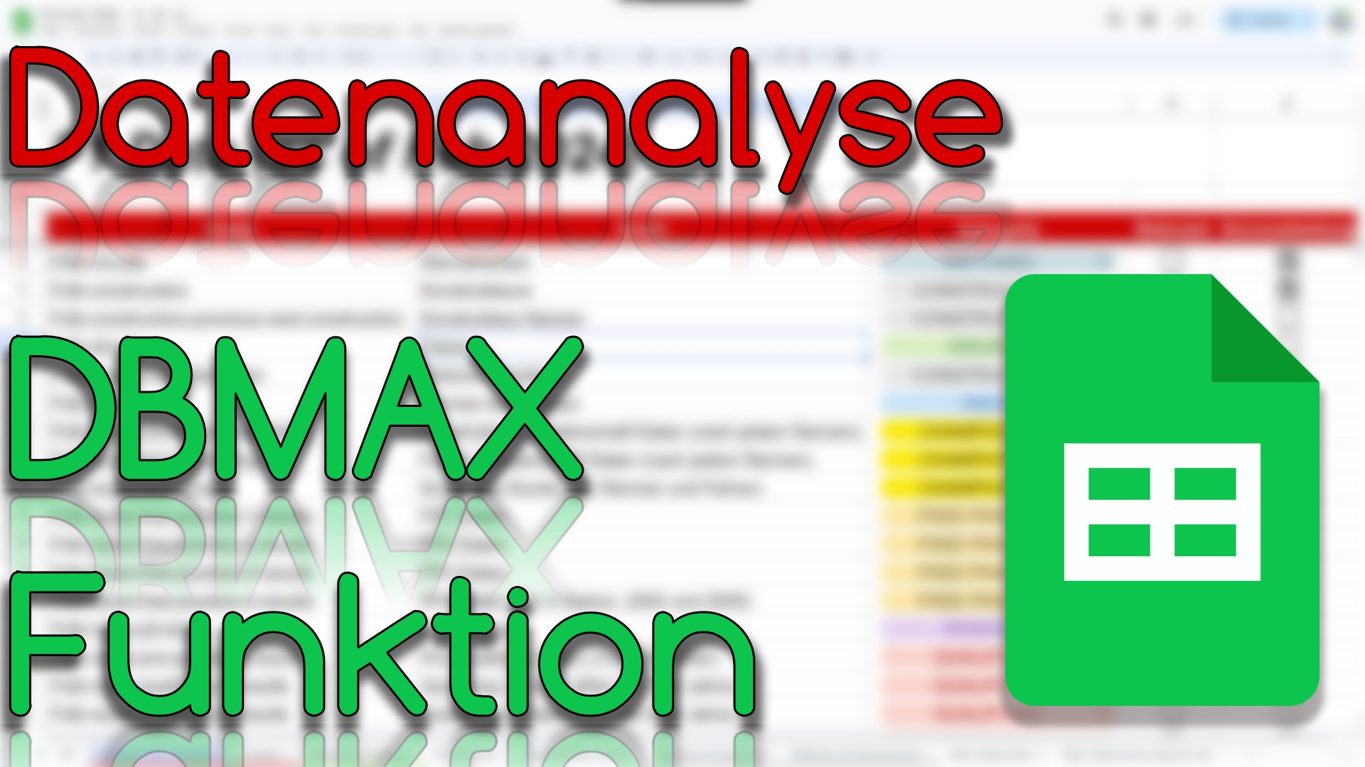 DBMAX Funktion - Datenanalyse in Google Sheets (Video Thumbnail!)