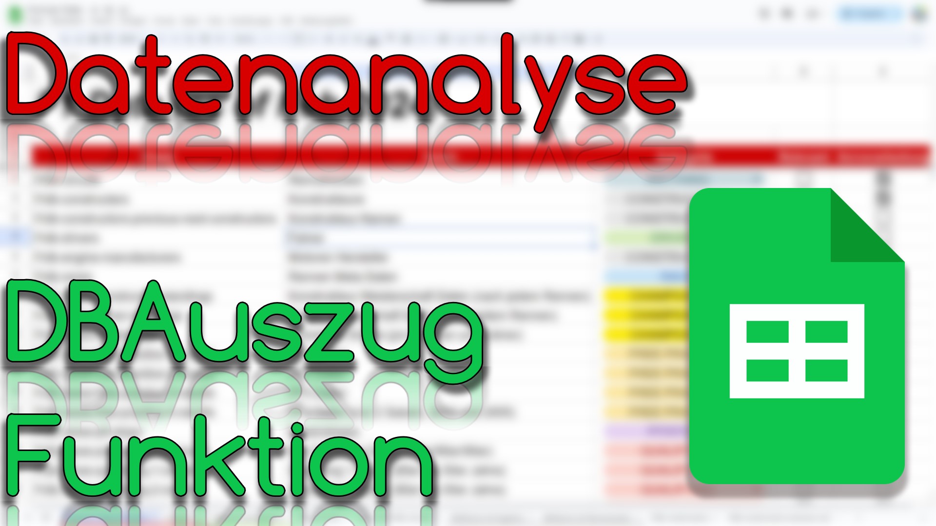 DBAuszug Funktion - Datenanalyse in Google Sheets (Video Thumbnail!)